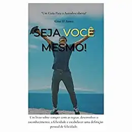 Baixar Seja voçê Mesmo! pdf, epub, mobi, eBook